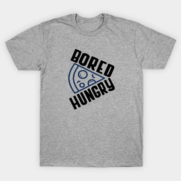 Bored Hungry Pizza T-Shirt by monemy